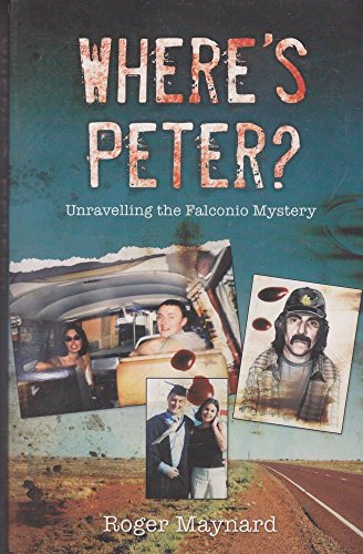 Where's Peter? Unraveling The Falconio Mystery