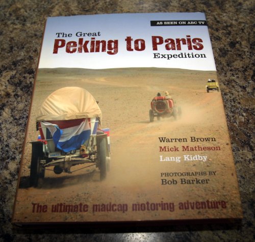 The Great Peking To Paris Expedition