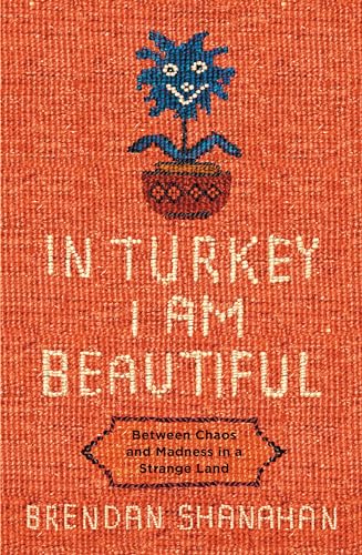 In Turkey I Am Beautiful