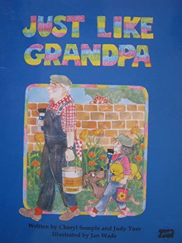 Just Like Grandpa