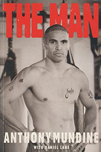 The Man: Anthony Mundine