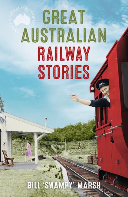Great Australian Railway Stories