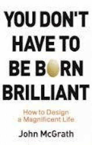 You Don't Have to be Born Brilliant