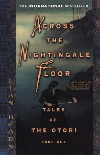 Across the Nightingale Floor(B Fmt): Otori Bk 1