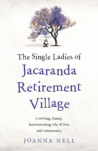 The Single Ladies of Jacaranda Retirement Village