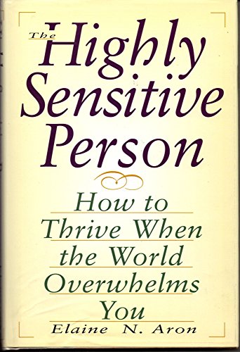 The Highly Sensitive Person