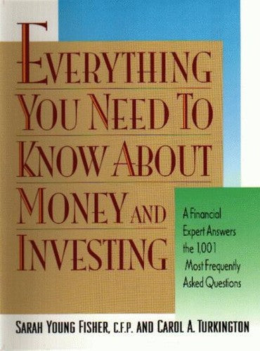 Everything You Need to Know About Money and Investing