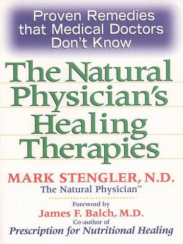 The Natural Physician's Healing Therapies