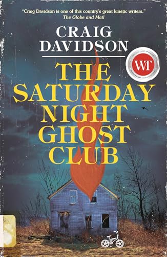 SATURDAY NIGHT GHOST CLUB: A NOVEL