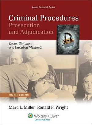 Criminal Procedures: Prosecution and Adjudication