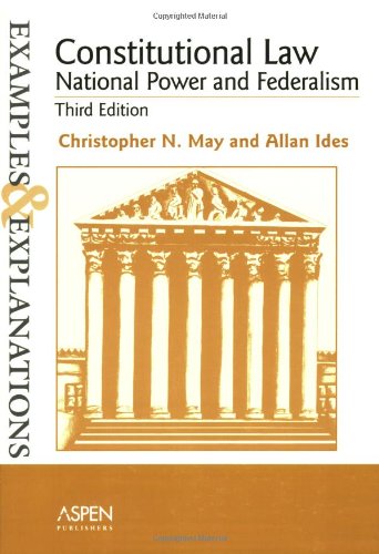 Constitutional Law--national Power and Federalism
