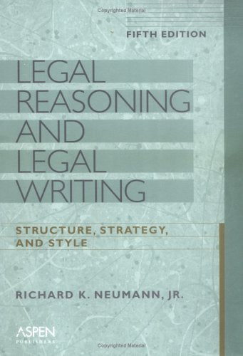 Legal Reasoning and Legal Writing