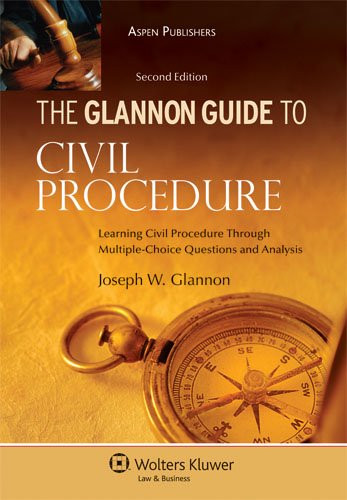 Glannon Guide to Civil Procedure