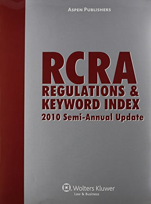 Rcra Regulations  Keyword Index  Semi Annual Update