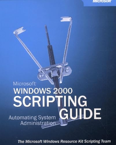 Microsoft Windows 2000 Scripting Guide
