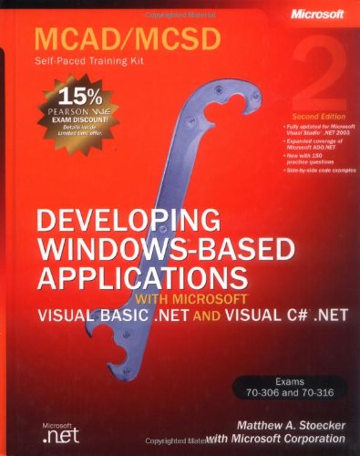 Developing Windows®-Based Applications with Microsoft® Visual Basic® .NET and Microsoft Visual C#® .NET, Secon
