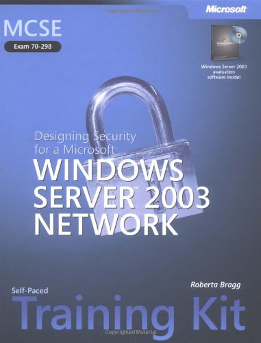 Designing Security for a Microsoft® Windows Server" 2003 Network