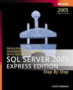 SQL Server 2005 Express Edition Step by Step Book/cd Package 