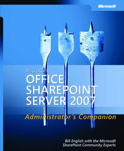 Microsoft Office SharePoint Server 2007 Administrator's Companion