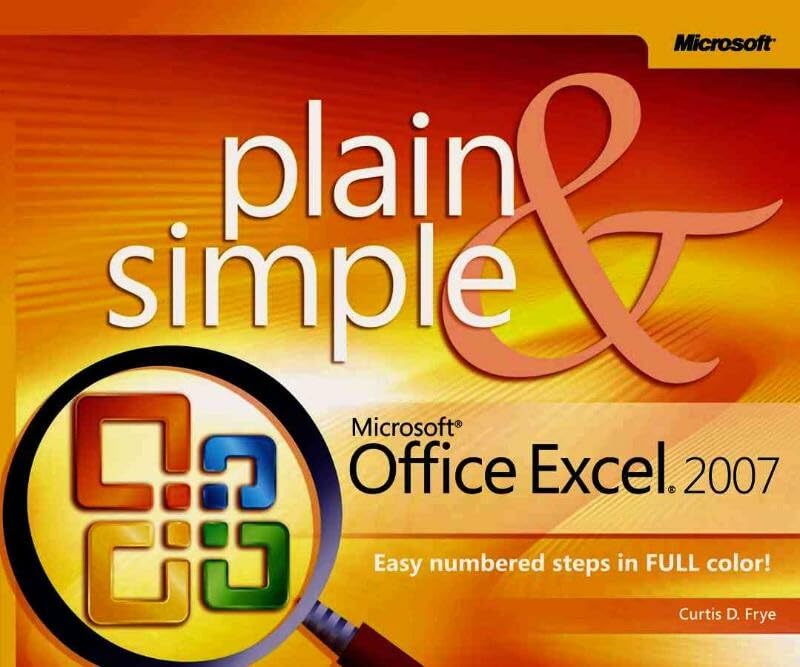 Microsoft Office Excel 2007 Plain & Simple
