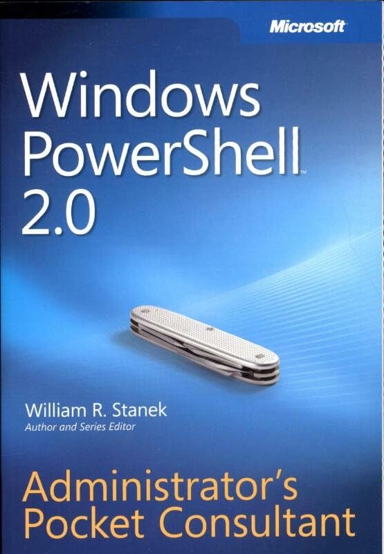 Windows PowerShell 2.0 Administrator's Pocket Consultant