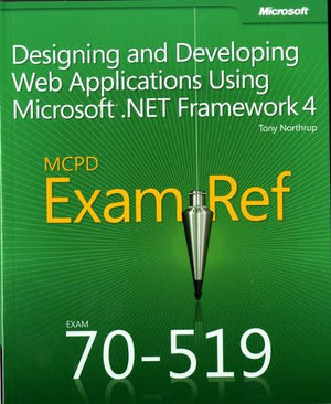 Designing and Developing Web Applications Using Microsoft .NET Framework 4