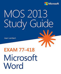 MOS 2013 Study Guide for Microsoft Word 