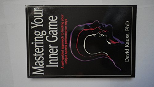 Mastering Your Inner Game