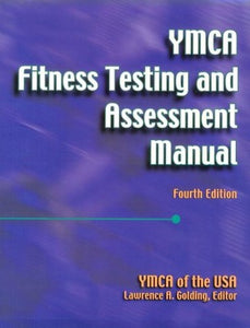 YMCA Fitness Testing and Assessment Manual 