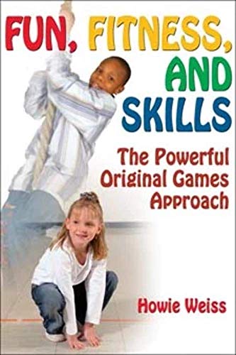 Fun, Fitness, and Skills