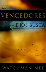 Los Vencedores Que Dios Busca 