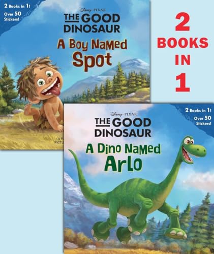 A Dino Named Arlo/A Boy Named Spot (Disney/Pixar The Good Dinosaur)
