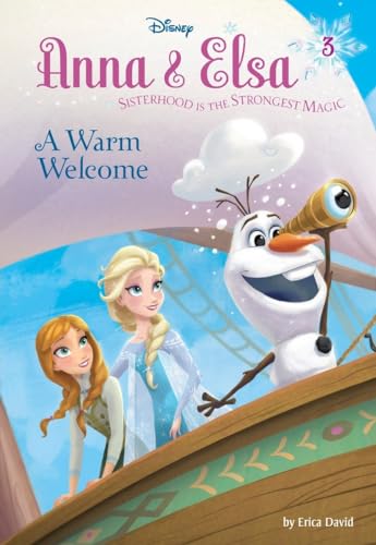 Anna & Elsa #3: A Warm Welcome (Disney Frozen)