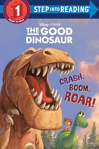 Crash, Boom, Roar! (Disney/Pixar The Good Dinosaur)