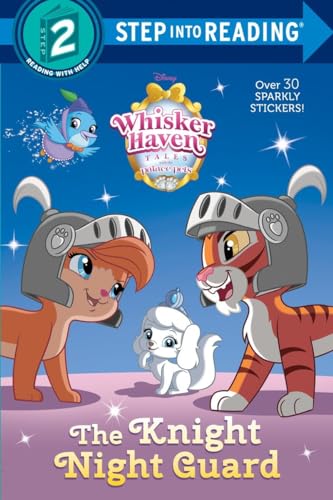 The Knight Night Guard (Disney Palace Pets: Whisker Haven Tales)
