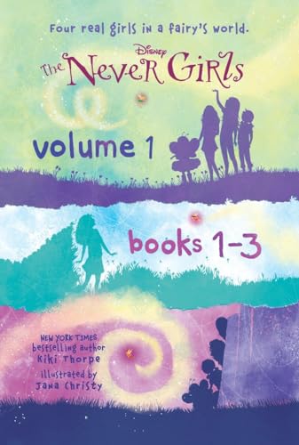 The Never Girls Volume 1: Books 1-3 (Disney: The Never Girls)