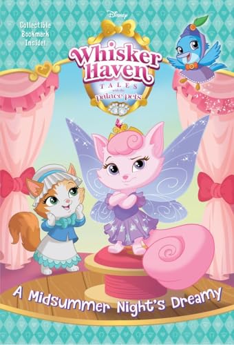 A Midsummer Night's Dreamy (Disney Palace Pets: Whisker Haven Tales)