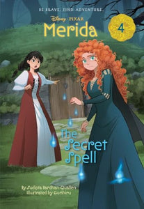 Merida #4: The Secret Spell 