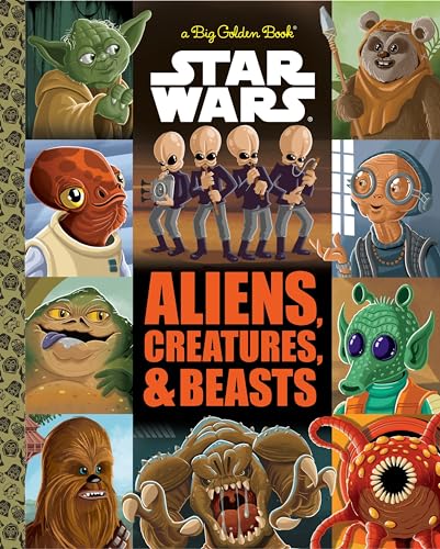 The Big Golden Book of Aliens, Creatures, and Beasts (Star Wars)