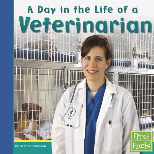 A Community Helpers at Work Day in the Life of a Veterinarian