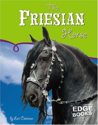 The Friesian Horse