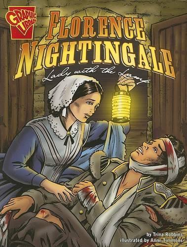 Graphic Biographies Florence Nightingale Lady with the Lamp