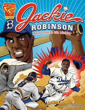 Jackie Robinson: Gran Pionero Del BEIsbol (Biografias Graficas)