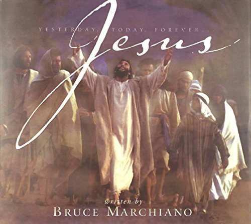 Yesterday, Today, Forever-- Jesus
