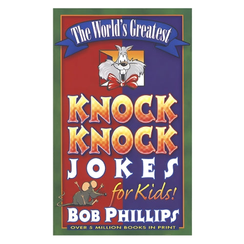 The World's Greatest Knock-Knock Jokes for Kids