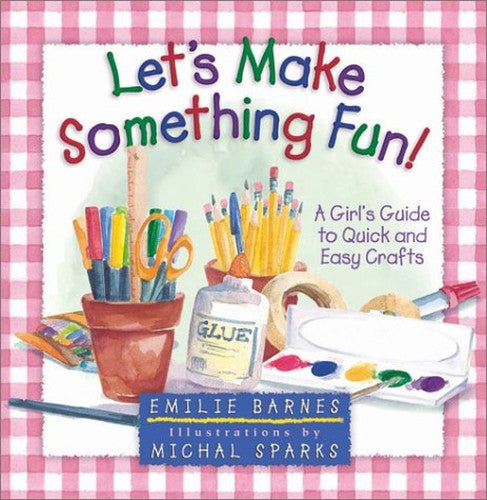 Let's Make Something Fun!
