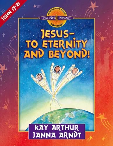 Jesus-to Eternity and Beyond!