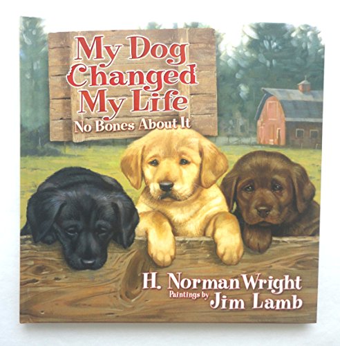 My Dog Changed My Life