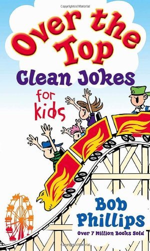 Over the Top Clean Jokes for Kids