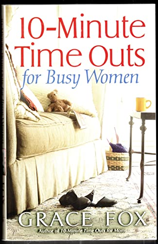 10-Minute Time Outs for Busy Women